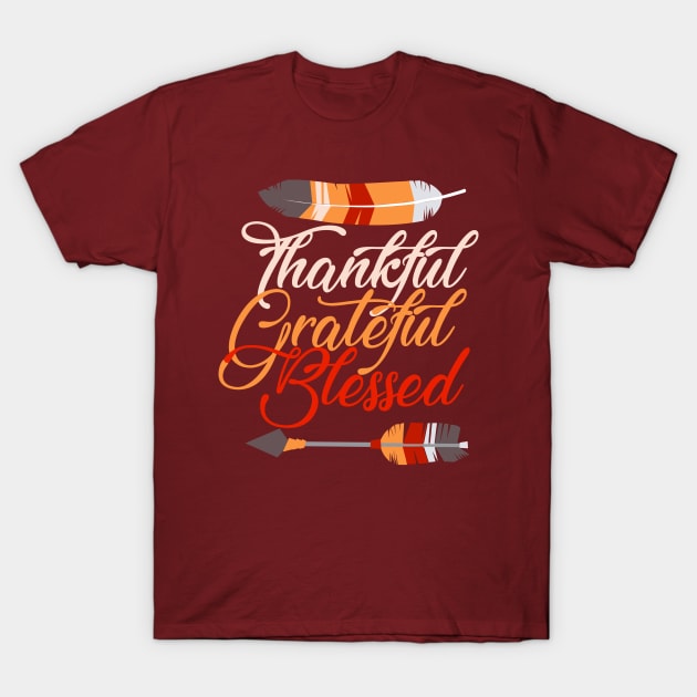 Thankful Grateful Blessed Thanksgiving Feather Arrow T-Shirt by Designkix